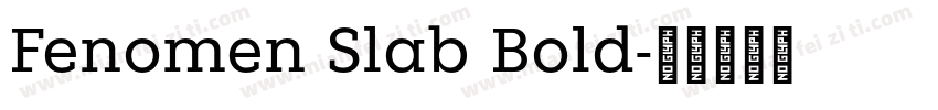 Fenomen Slab Bold字体转换
